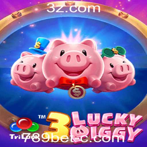 Explorando o Mundo do Jogo 3LUCKYPIGGY na Plataforma 789bet