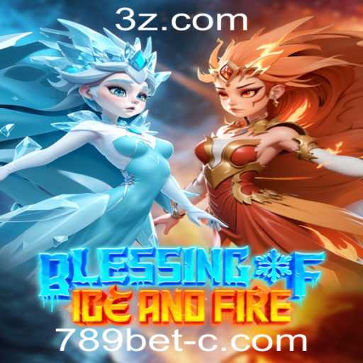 Descubra o Fascinante Jogo 'Blessing of Ice and Fire' na Plataforma 789bet